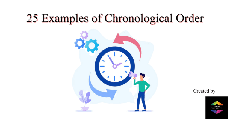 25 Examples of Chronological Order Vivid Examples