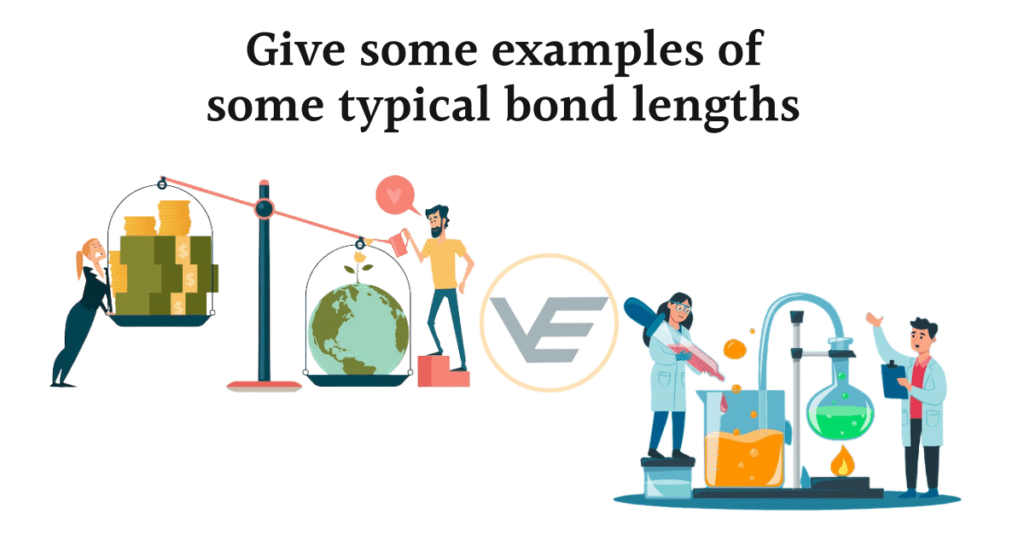 give-some-examples-of-some-typical-bond-lengths
