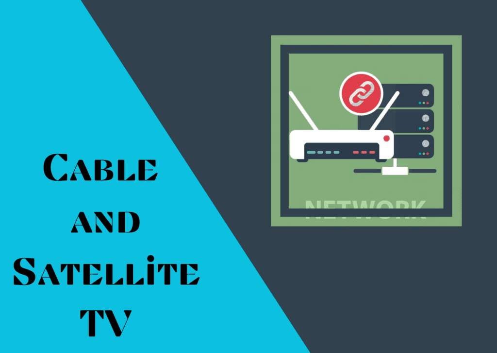 examples of utilities in cable and satellite tv