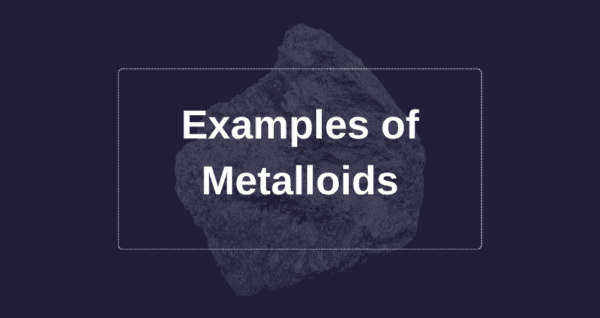 50 Examples Of Metalloids Vivid Examples