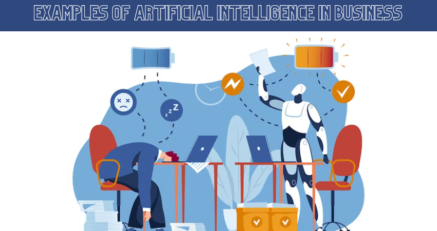 Examples of artificial intelligence in business